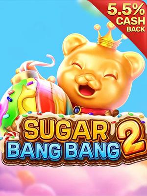 SUGAR BANG BANG 2 - XT Fachai
