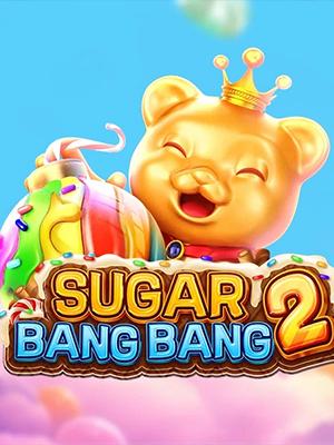 SUGAR BANG BANG 2 - XT Fachai
